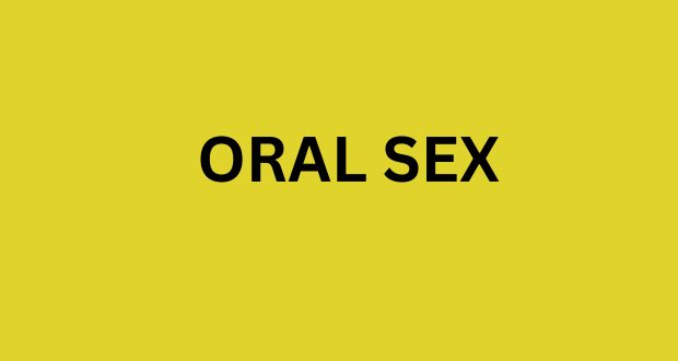 ORAL SEX